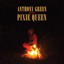 GREEN, ANTHONY - PIXIE QUEEN CD