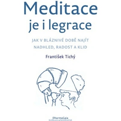 Meditace je i legrace