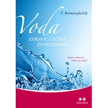 Voda zdravá, léčivá, životodárná