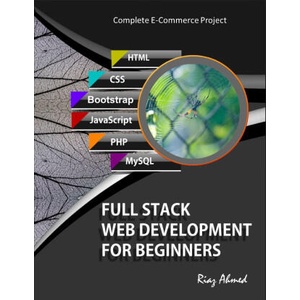 Full Stack Web Development For Beginners | Ahmed Riaz Ahmed (2021)