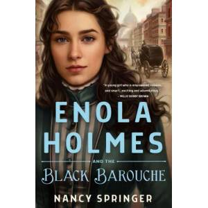 Enola Holmes and the Black Barouche (ISBN: 9781250822956)