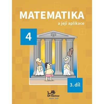 Matematika a její aplikace pro 4. ročník – 3. díl