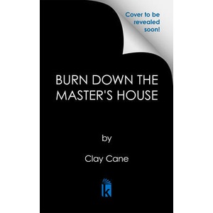 BURN DOWN MASTERS HOUSE (ISBN: 9781496759146)