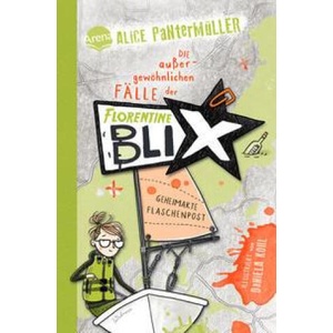 Florentine Blix. Geheimakte Flaschenpost | Daniela Kohl (ISBN: 9783401605791)