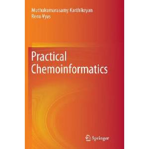 Practical Chemoinformatics | Muthukumarasamy Karthikeyan, Renu Vyas (ISBN: 9788132234913)