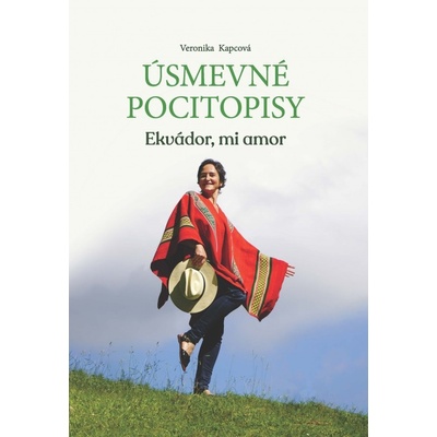 Úsmevné pocitopisy - Ekvádor, mi amor