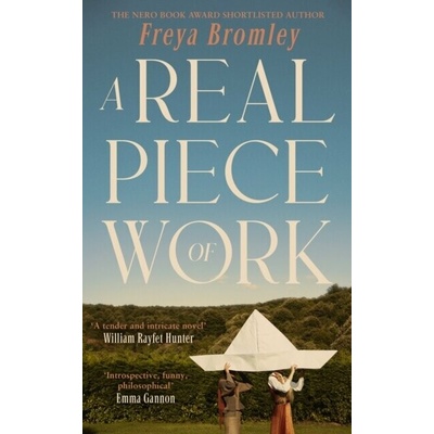 A Real Piece of Work - Freya Bromley