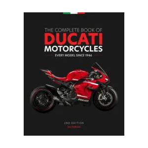 Complete Book of Ducati Motorcycles, 2nd Edition | IAN FALLOON (ISBN: 9780760373736)
