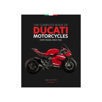 Complete Book of Ducati Motorcycles, 2nd Edition