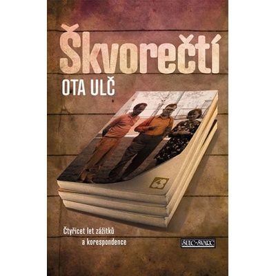 Škvorečtí - Ota Ulč