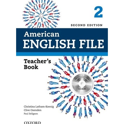 American English File Second Edition Level 2: Teacher's Book with Testing Program CD-ROM - Latham, Koenig, C, Oxenden, C.