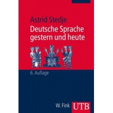 Deutsche Sprache gestern und heute