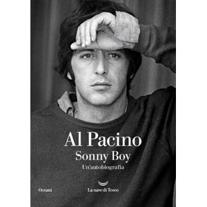 Sonny boy. Un'autobiografia | Al Pacino (ISBN: 9788834618820)