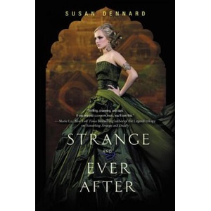 Strange and Ever After | Susan Dennard (ISBN: 9780062083333)