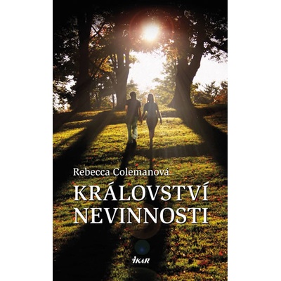 Království nevinnosti Colemanová Rebecca