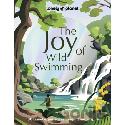 The Joy of Wild Swimming - Lonely Planet