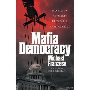 Mafia Democracy (ISBN: 9781544530819)