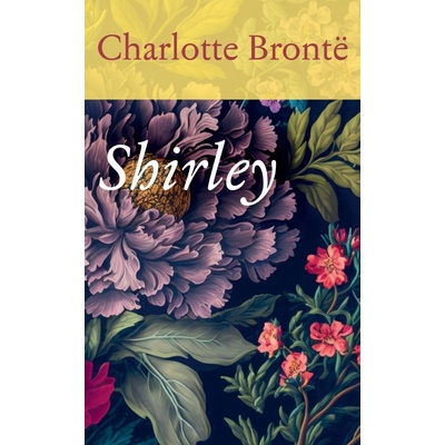 Shirley - Charlotte Brontëová