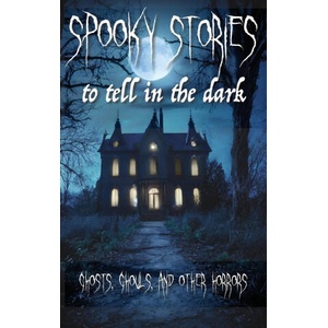 Spooky Stories to Tell in the Dark | John Kendrick Bangs (ISBN: 9781915449672)