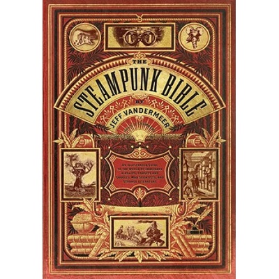 The Steampunk Bible