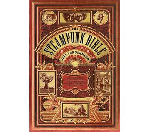 The Steampunk Bible