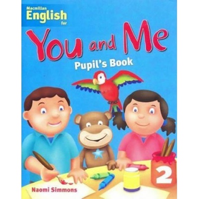 You and Me 2: Pupil´s Book - Naomi Simmons