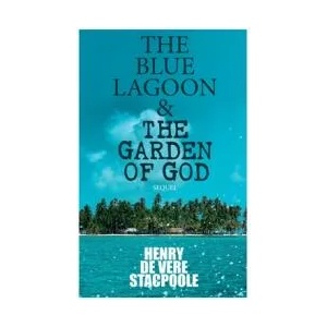 The Blue Lagoon & the Garden of God (ISBN: 9788027342273)