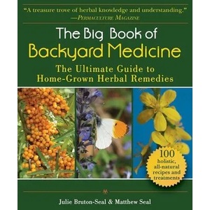 The Big Book of Backyard Medicine: The Ultimate Guide to Home-Grown Herbal Remedies (ISBN: 9781510753822)