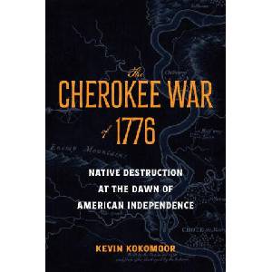 The Cherokee War of 1776 | Kevin Kokomoor (ISBN: 9781421454566)