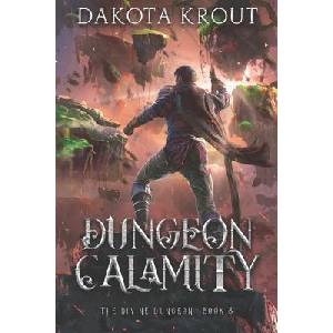Dungeon Calamity | Dakota Krout (ISBN: 9781950914074)