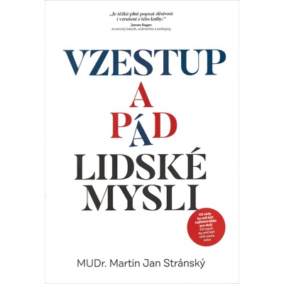 Vzestup a pád lidské mysli - Stránský Martin Jan