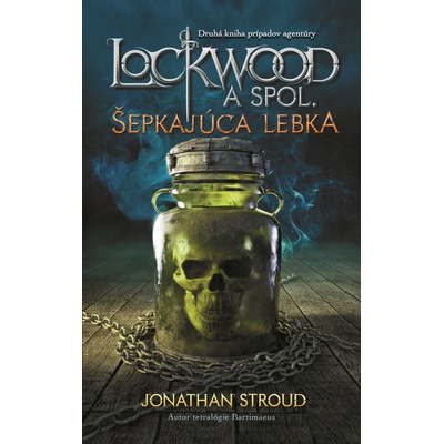Šepkajúca lebka - Lockwood a spol. 2 - Jonathan Stroud SK