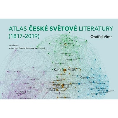 Atlas české světové literatury: (1817–2019)