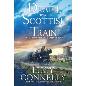 Death on a Scottish Train | CONNELLY LUCY (ISBN: 9798892421911)