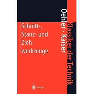 Schnitt-, Stanz- Und Ziehwerkzeuge | Gerhard Oehler, Fritz Kaiser (2010)