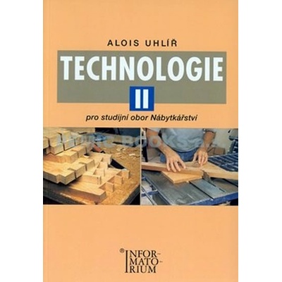 Technologie II Pro studijní obor Nábytkářství