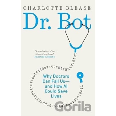 Dr. Bot - Charlotte Blease, Yale University Press