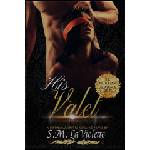 Crooked Sixpence Press His Valet | S. M. LaViolette