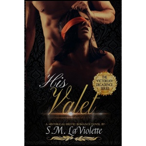 Crooked Sixpence Press His Valet | S. M. LaViolette