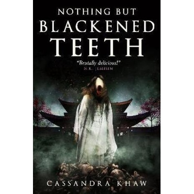 Nothing But Blackened Teeth