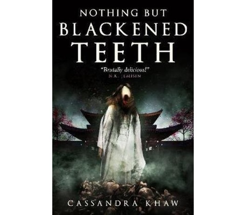 Nothing But Blackened Teeth
