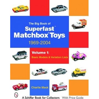 Big Book of Matchbox Superfast Toys: 1969-2004