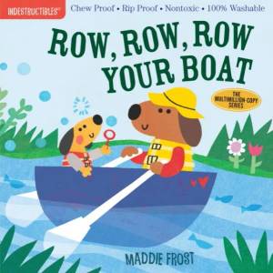 Indestructibles: Row, Row, Row Your Boat (ISBN: 9781523505104)