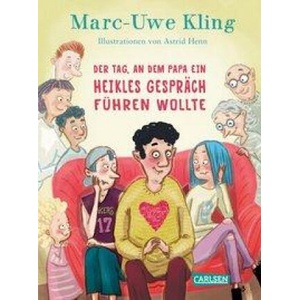 Der Tag, an dem Papa ein heikles Gespräch führen wollte | Astrid Henn (ISBN: 9783551519979)