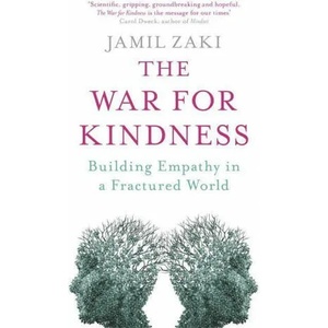 War for Kindness | Jamil Zaki (ISBN: 9781472139344)
