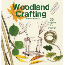 Woodland Crafting Using Green Sticks, Twigs, Rods, Poles, Beads, and String Harrison Patrick