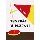 Tenkrát v Plzenci