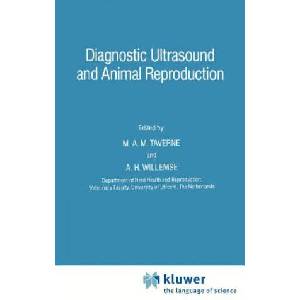 Diagnostic Ultrasound and Animal Reproduction | M. A. M. Taverne, A. H. Willemse (ISBN: 9780792304036)