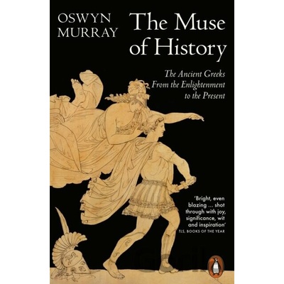The Muse of History - Oswyn Murray