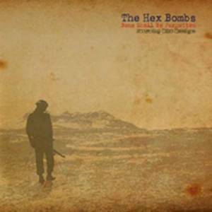 The Hex Bombs - None Shall Be Forgotten (LP) (0819162012451)